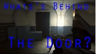 BATTLEFIELD 1 | WHAT'S BEHIND(NOT INSIDE) THE ISOLEMENT/ZOMBIE DOOR?