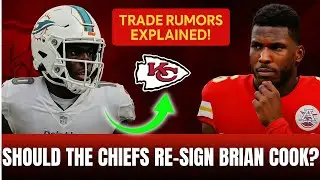 Should the Chiefs Re-Sign Brian Cook? Tyreek Hill & Micah Parsons Trade Rumors EXPLAINED!