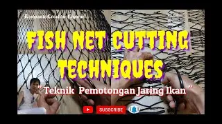 Fish Net Cutting Techniques 