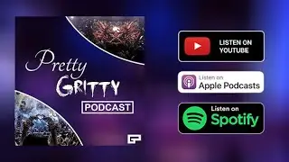 Pretty Gritty Podcast - Episode 75