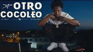 OTRO COCOLEO - LIL KINGS ❌ VICTOR ARIAS  (VIDEO OFICIAL)