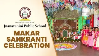 Makar Sankranti Celebration &ndash; Joyful Moments at Jnanavahini Public School!🌞🪁 #sankranticelebration
