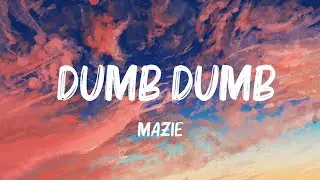 mazie - dumb dumb (Lyrics) from Do Revenge Mix Lyrics 2023
