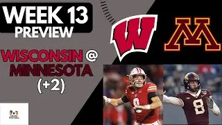 MINNESOTA VS WISCONSIN Week 13 Preview