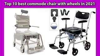 Top 10 best commode chair with wheels in 2021