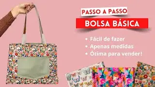 Como fazer uma bolsa básica | Aniversário da Carol Vilalta