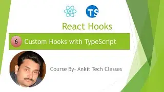 #6- React Hooks | Custom Hooks with TypeScript | Make your own hook.