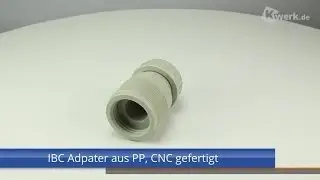 IBC Adpater aus PP, CNC gefertigt