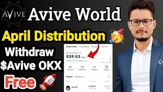 Avive Mining App April Distribution Start | Avive Withdraw To Okx | How To Claim Avive Tokens
