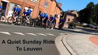 Indoor Cycle Training ~ Belgium - Brussels To Leuven On A Quiet Sunday Morning