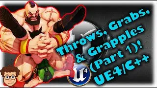 Throws + Grapples (Part 1)! | How To Make YOUR OWN Fighting Game! | UE4 and C++ Tutorial, Part 46