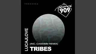 Tribes (CASSIMM Remix)