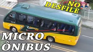 🚐Micro &ocirc;nibus nos desfiles - 020321