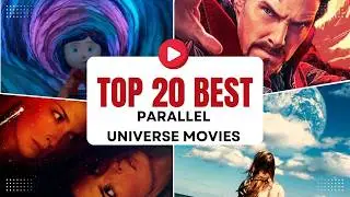 Top 20 Multiverse & Parallel Universe Films You Can't Miss!