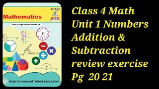 class 4 math unit 1 addition subtraction review exercise pg 20 21 complete/grade 4 math chapter 1