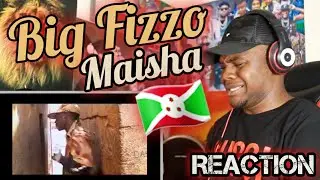 Big Fizzo - Maisha |REACTION