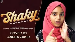 Shaky | Cover by Ansha Zakir @SanjuRathodSR #shaky #marathisong #bollywood #cover #anshazakir
