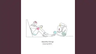 Beautiful Things (Eve Version)