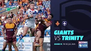 Highlights | Huddersfield Giants v Wakefield Trinity | 2025 Betfred Super League | Round 19