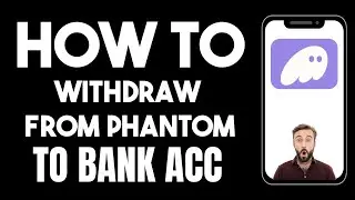 How To Withdraw From Phantom Wallet To Bank 2025 - Full Guide