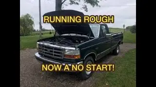 92 F150 Running Rough now a No Start