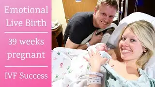 IVF Journey: Emotional Live Birth | IVF Success