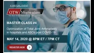 Optimization of Total Joint Arthroplasty in Hospitals and ASC&rsquo;s post COVID-19