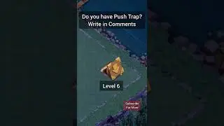 Upgrading Push Trap Builder Base | Upgrading Traps Level 1 to Max Coc