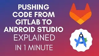 How To Push Code To GitLab From Android Studio? (2024)