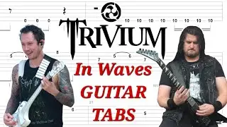 Trivium - In Waves | Rhythm & Lead GUITAR TABS | Cover | Tutorial | Lesson