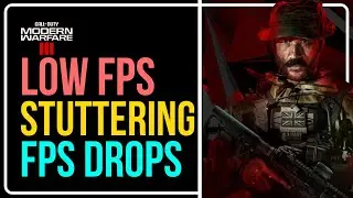 How to FIX Call of Duty: Modern Warfare 3 Lag, Low FPS, Stuttering & FPS Drops? [20 METHODS] ✅