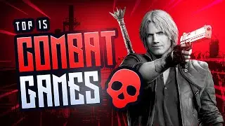 15 Combat Focused Games You WON&rsquo;T Be Able to Put Down