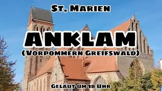 Anklam (VG): ev. Kirche St. Marien | : Abendl&auml;uten um 18 Uhr (Au&szlig;enaufnahme)