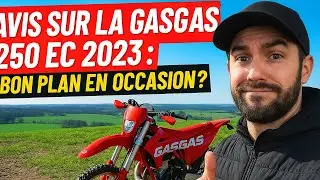 Avis Gasgas 250 EC 2023 : le bon plan en occasion ?