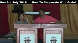 Goa 8th July 2017 How To Cooperate With God 4