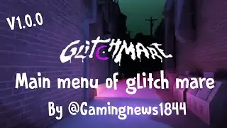 Glitch Mare Main menu | keplerians team | Gaming News 💀👹😨