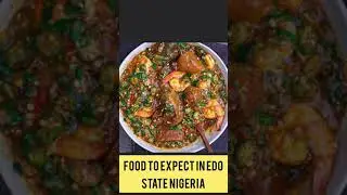 Food to expect in Edo state Nigeria #edostate #yoruba. Music: GravelikeMusician: Philip E Morris