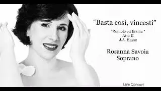 “Romolo ed Ersilia” J.A. Hasse  Ersilia’aria “Basta così,vincesti” Rosanna Savoia Soprano