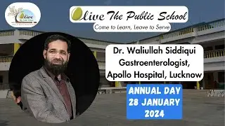 Speech Dr. Waliullah Siddiqui (Gastro Surgeon) | Annual Day 2023-24 | Olive The Public School