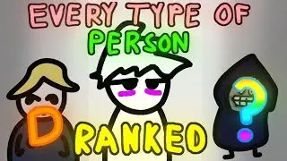 Every Type Of Person Tier List ( in 7 minutes )