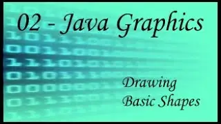 Java Graphics - 02 - Basic Shapes