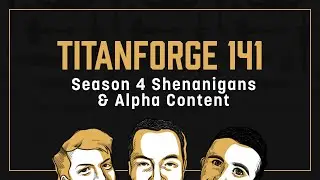 Titanforge Podcast 141 - Season 4 Patch Notes & Dragonflight Alpha Phase 3