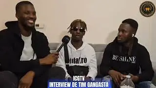 INTERVIEW DE TIM GANGASTA 