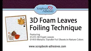 3D Foam Leaves Foiling Technique