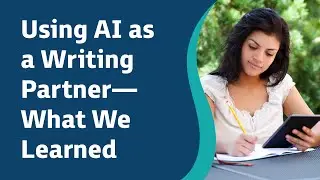Using AI as a Writing Partner&mdash;What We Learned