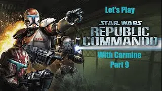Star Wars Republic Commandos Part 9 Raiding the Trandoshan camp
