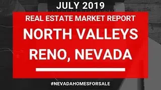 North Valleys Reno, NV Real Estate Market Report July 2019 | Nevada Homes for Sale