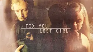 fix you // lost girl