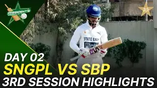 3rd Session Highlights | SNGPL vs SBP | President Trophy | 2025-26 | Day 2 | PCB | M2Y1K