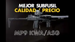 El MEJOR SUBFUSIL GBBR CALIDAD/PRECIO de todo AIRSOFT | MP9 KWA/ ASG